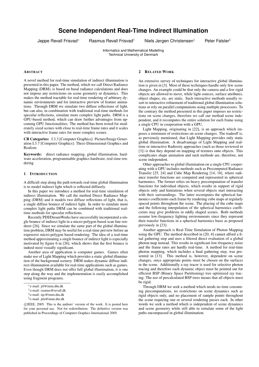 Scene Independent Real-Time Indirect Illumination