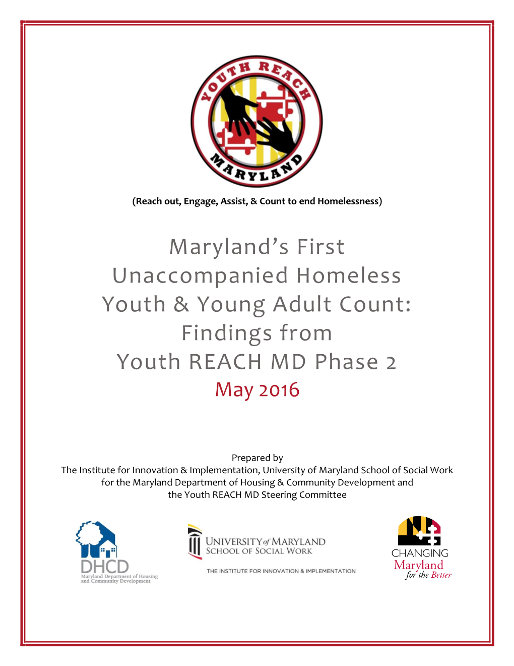 Maryland's First Unaccompanied Homeless Youth & Young Adult Count