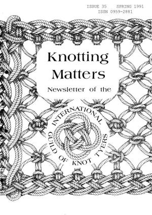 Knotting Matters 35