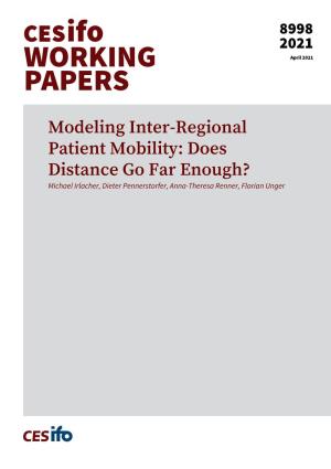 Modeling Inter-Regional Patient Mobility: Does Distance Go Far Enough? Michael Irlacher, Dieter Pennerstorfer, Anna-Theresa Renner, Florian Unger Impressum