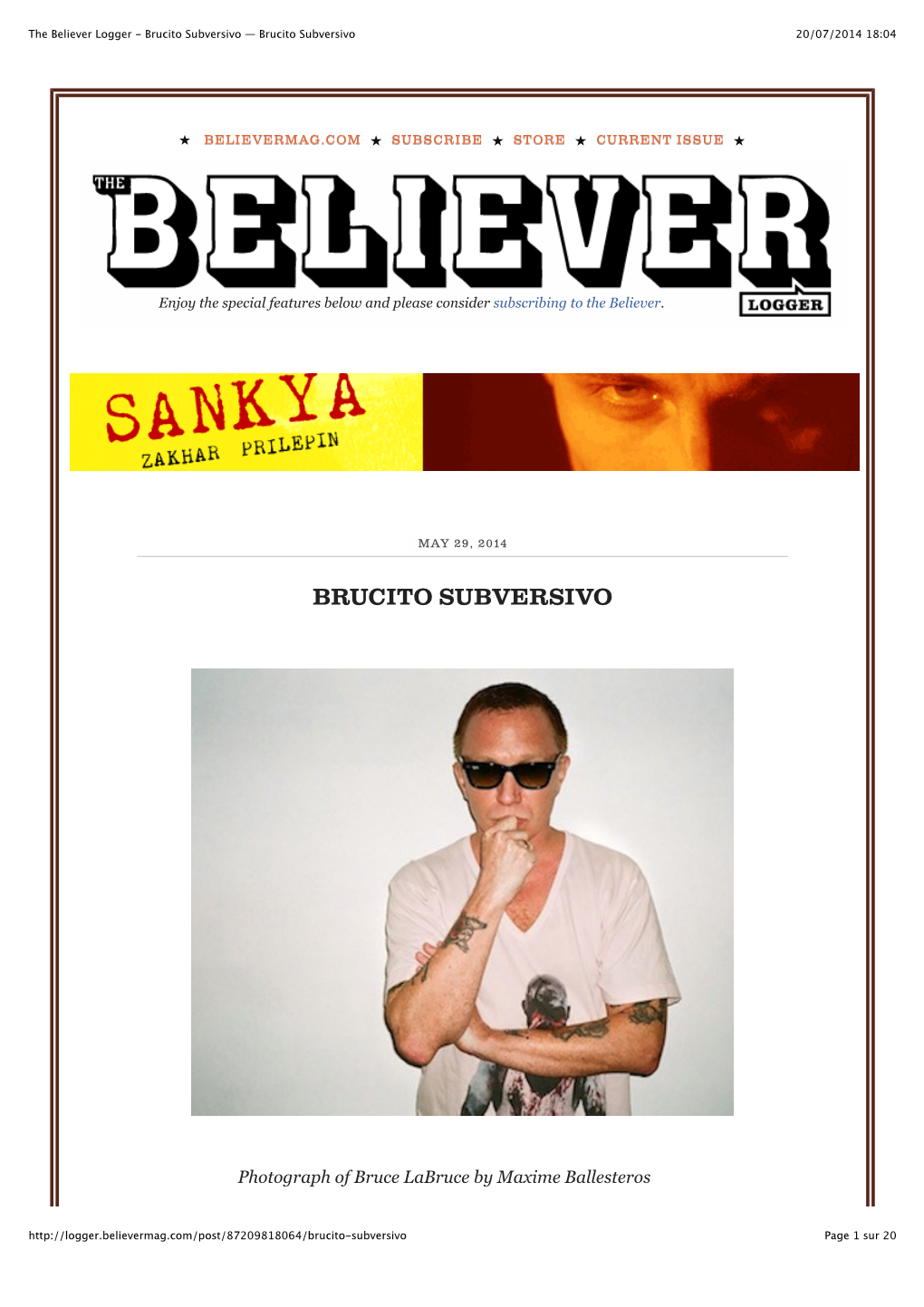 The Believer Logger - Brucito Subversivo — Brucito Subversivo 20/07/2014 18:04