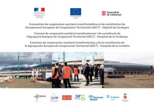 Convention De Coopération Sanitaire Transfrontalière Et De Constitution Du Groupement Européen De Coopération Territoriale (GECT) - Hôpital De Cerdagne