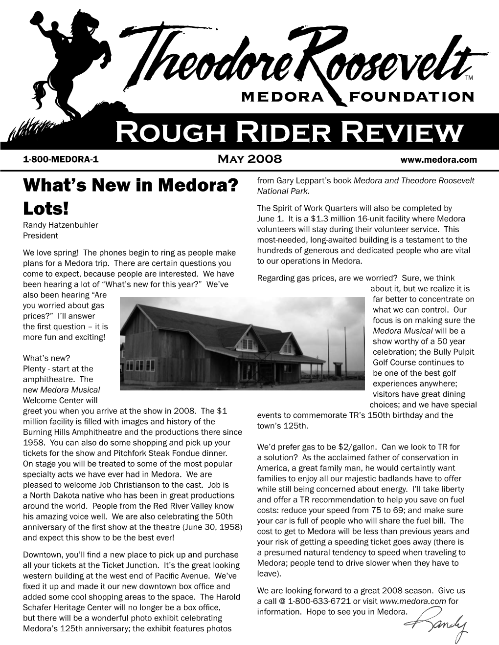 Rough Rider Review 1-800-MEDORA-1 May 2008