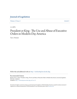 President Or King - the Seu and Abuse of Executive Orders in Modern-Day America Tara L