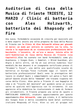 Auditorium Di Casa Della Musica Di Trieste TRIESTE, 12 MARZO / Clinic Di Batteria Con Alex Holzwarth, Batterista Dei Rhapsody of Fire
