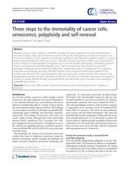 Three Steps to the Immortality of Cancer Cells: Senescence, Polyploidy and Self-Renewal Jekaterina Erenpreisa1* and Mark S Cragg2