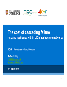 The Cost of Cascading Failure Risk and Resilience Within UK Infrastructure Networks