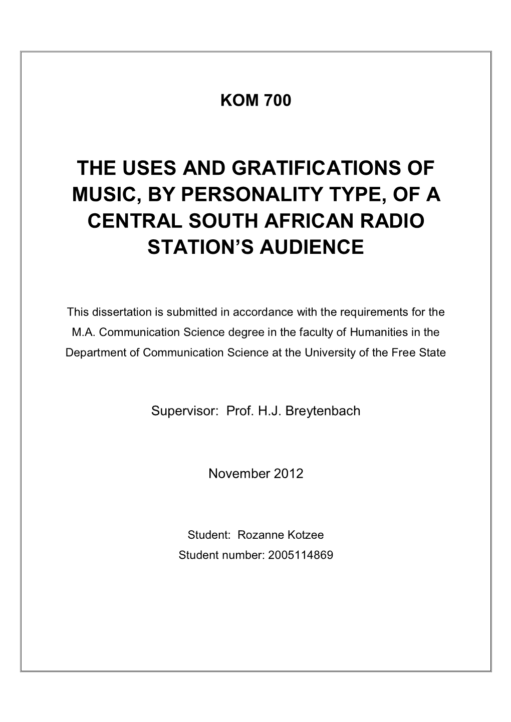 The Uses and Gratifications of Music, by Personality Type, of a Central South African Radio Station’S Audience