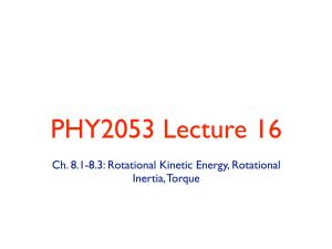 Ch. 8.1-8.3: Rotational Kinetic Energy, Rotational Inertia, Torque Key Concepts