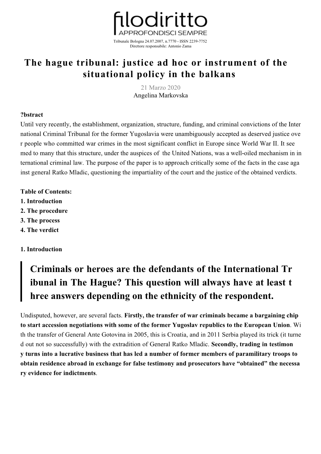 The Hague Tribunal: Justice Ad Hoc Or Instrument of the Situational Policy in the Balkans 21 Marzo 2020 Angelina Markovska