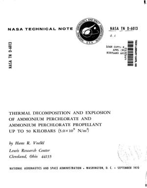 THERMAL DECOMPOSITION and EXPLOSION of AMMONIUM PERCHLORATE and AMMONIUM PERCHLORATE PROPELLANT up to 50 KILOBARS (5.0X10' N/M2)