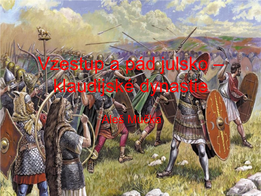 Julsko – Klaudijská Dynastie a Její Války