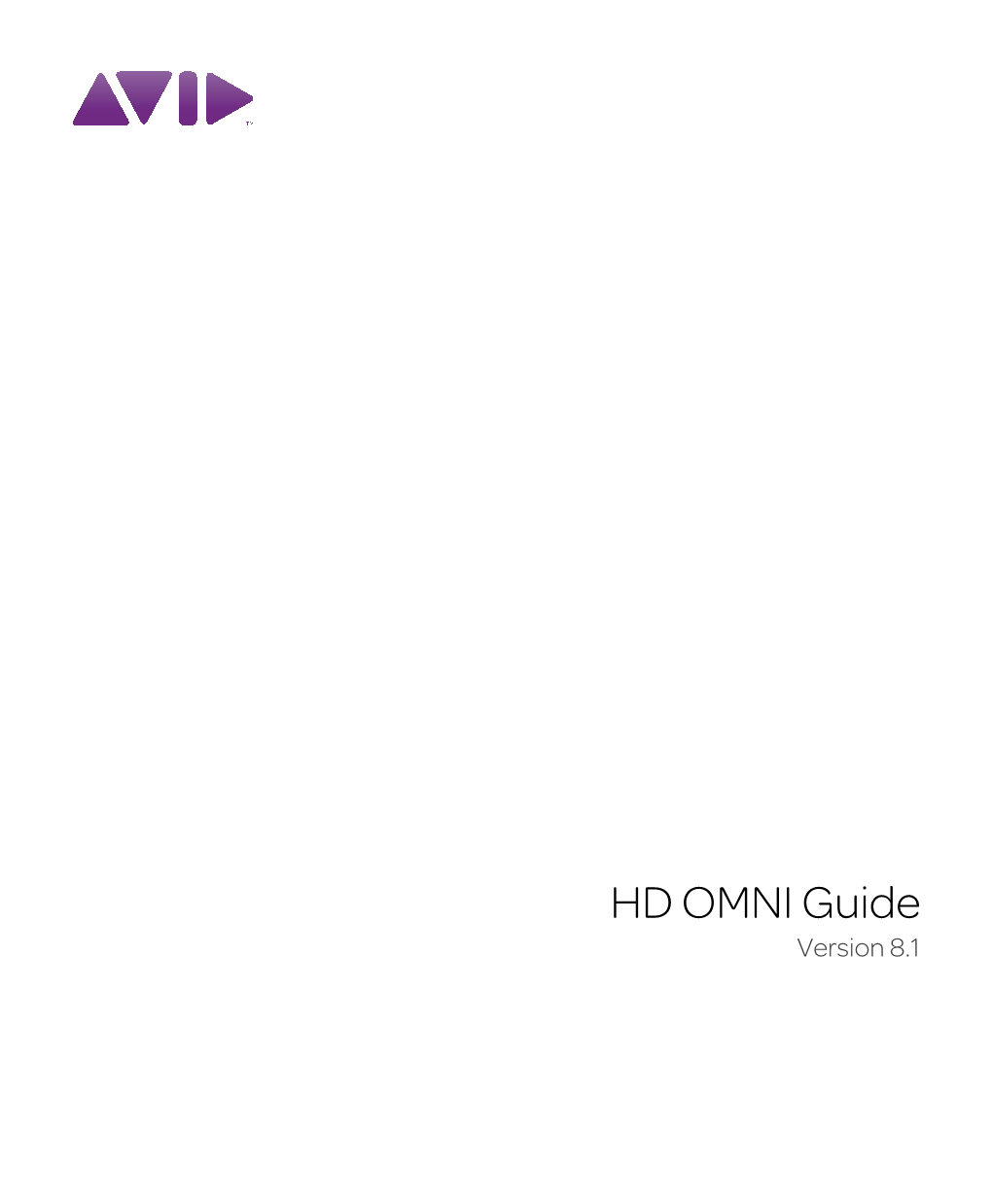 HD OMNI Guide Version 8.1 Legal Notices This Guide Is Copyrighted ©2010 by Avid Technology, Inc., (Hereafter “Avid”), with All Rights Reserved