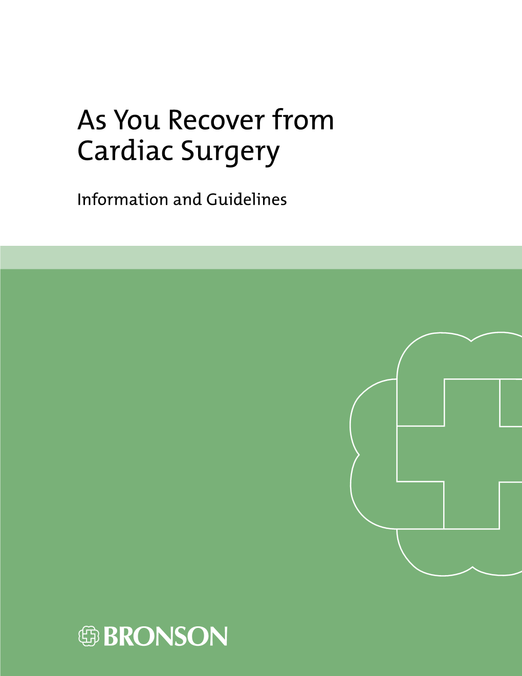 As You Recover from Cardiac Surgery