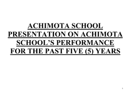 Achimota School Presentation on Achimota School’S Performance for the Past Five (5) Years