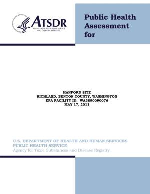 Hanford Site Richland, Benton County, Washington Epa Facility Id: Wa3890090076 May 17, 2011 the Atsdr Public Health Assessment: a Note of Explanation