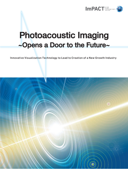 Photoacoustic Imaging ~Opens a Door to the Future~