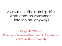What Does an Assessment Librarian Do, Anyway?