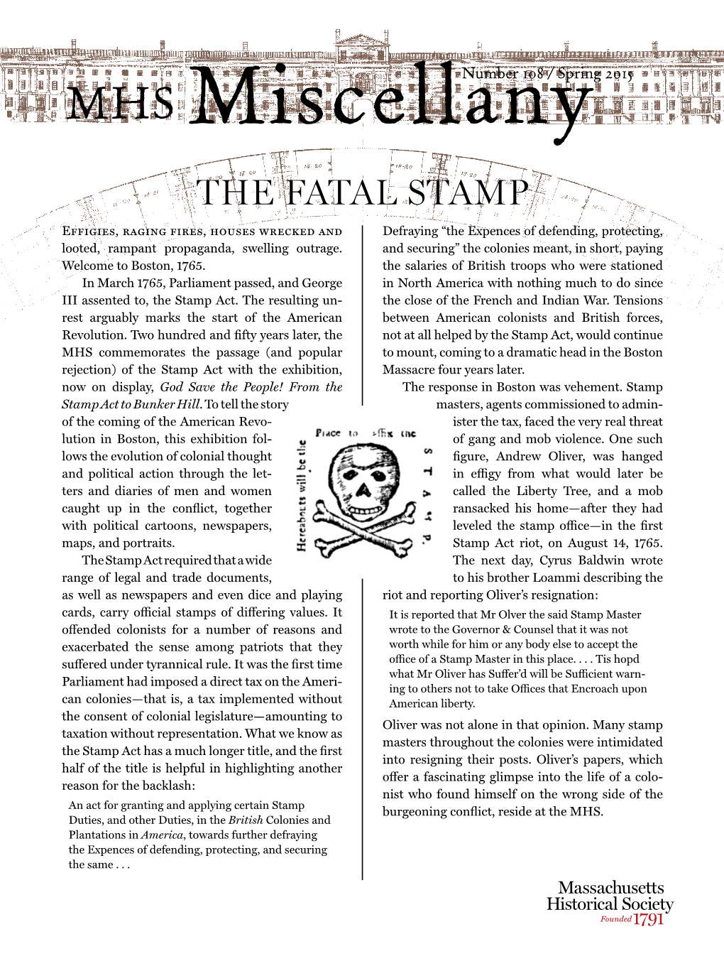 THE FATAL STAMP Effigies, Raging Fires, Houses Wrecked and Defraying “The Expences of Defending, Protecting, Looted, Rampant Propaganda, Swelling Outrage