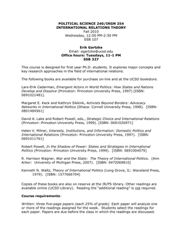 POLITICAL SCIENCE 240/IRGN 254 INTERNATIONAL RELATIONS THEORY Fall 2010 Wednesday, 12:00 PM-2:50 PM SSB 107 Erik Gartzke Email