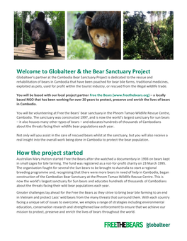 How the Project Started Australian Mary Hutton Started Free the Bears After She Watched a Documentary in 1993 on Bears Kept in Small Cages for Bile Farming
