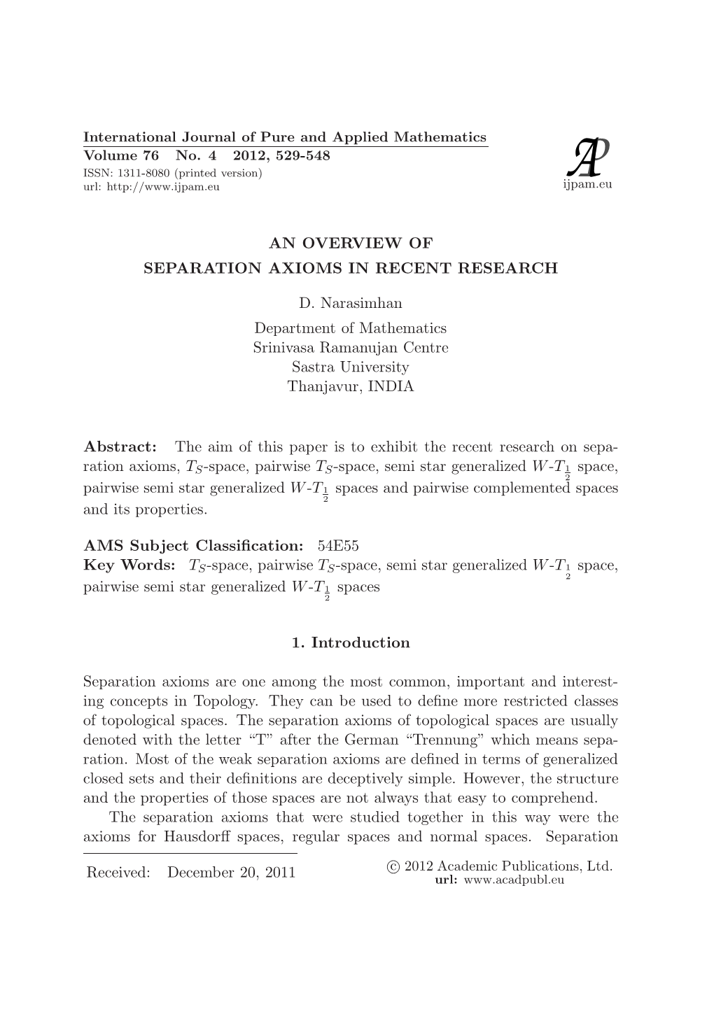 An Overview of Separation Axioms in Recent Research