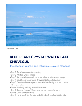 BLUE PEARL CRYSTAL WATER LAKE KHUVSGUL the Deepest, Freshest and Voluminous Lake in Mongolia