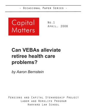 Can Vebas Alleviate Retiree Health Care Problems?