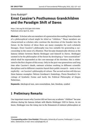 Ernst Cassirer’S Posthumous Grandchildren and the Paradigm Shift of Davos Published Online April 16, 2021