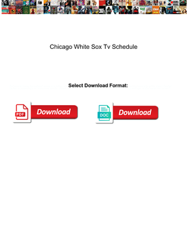 Chicago White Sox Tv Schedule