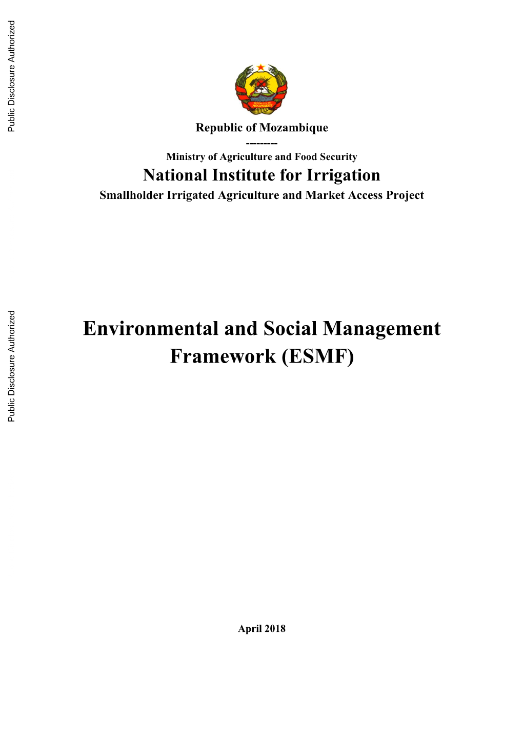 Mozambique ------Ministry of Agriculture and Food Security National Institute for Irrigation Smallholder Irrigated Agriculture and Market Access Project