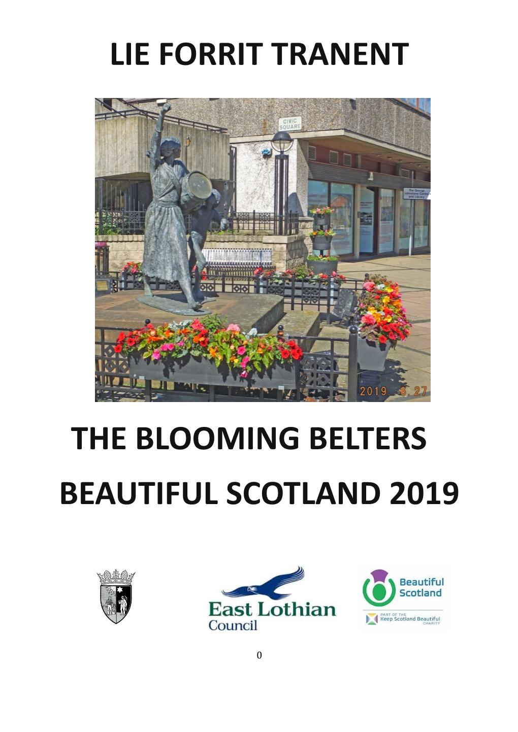 Lie Forrit Tranent the Blooming Belters Beautiful