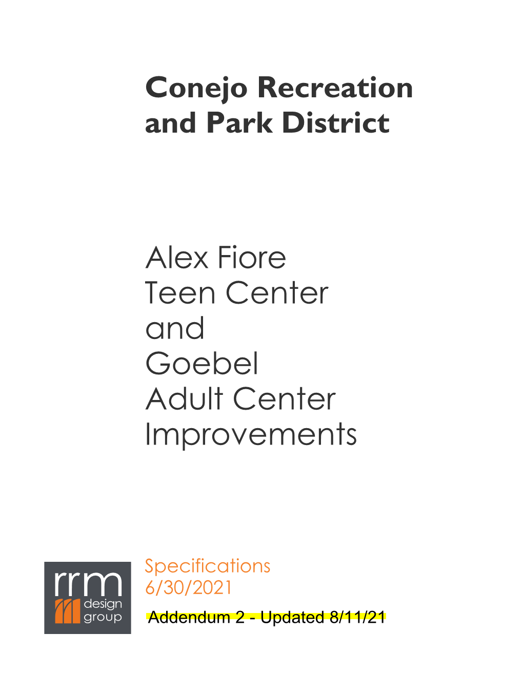 Conejo Recreation and Park District Alex Fiore Teen Center and Goebel