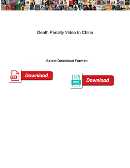 Death Penalty Video in China