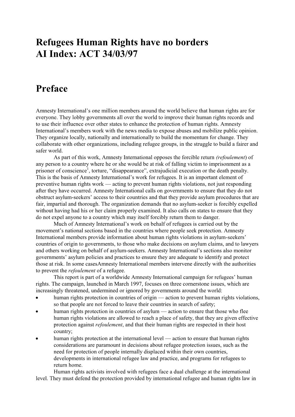 Refugees Human Rights Have No Borders AI Index: ACT 34/03/97 Preface