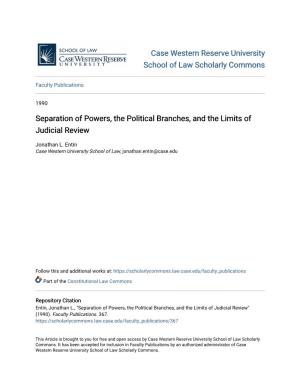 Separation of Powers, the Political Branches, and the Limits of Judicial Review