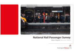 National Rail Passenger Survey Main Report Autumn 2018