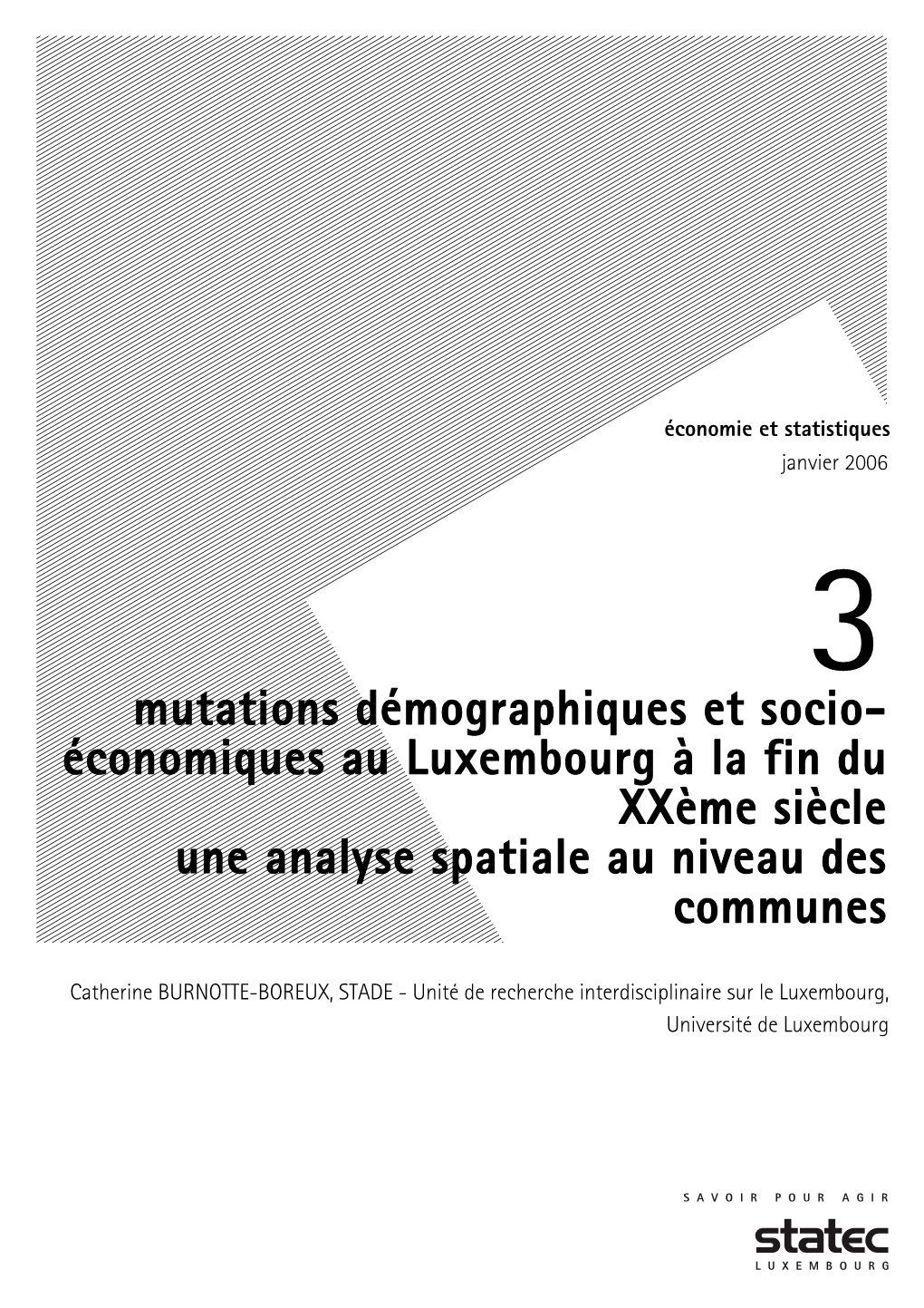 Mutations Démographiques Et Socio- Économiques Au Luxembourg À La Fin Du Xxème Siècle Une Analyse Spatiale Au Niveau Des Communes