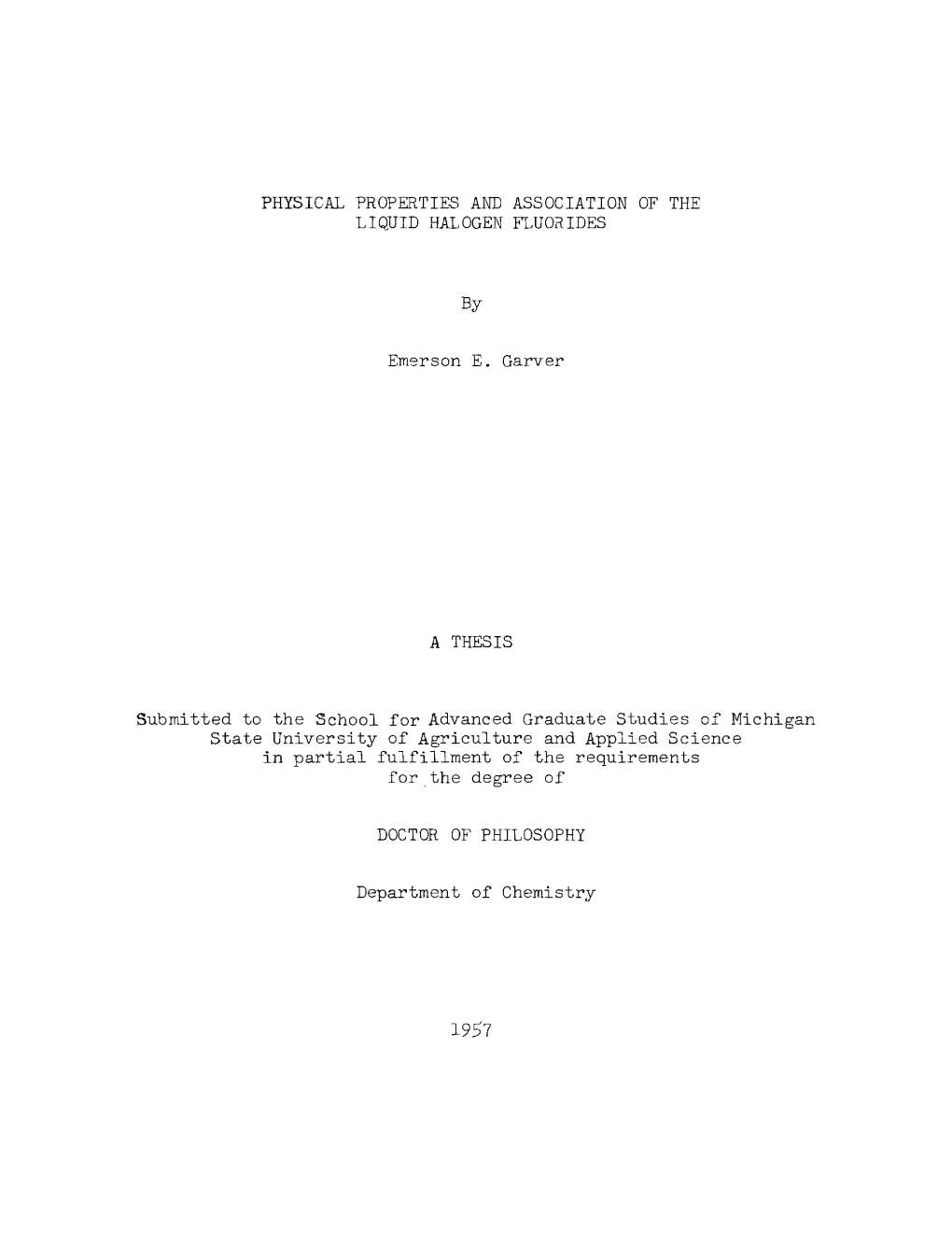 Physical Properties and Association of the Liquid Halogen Fluorides