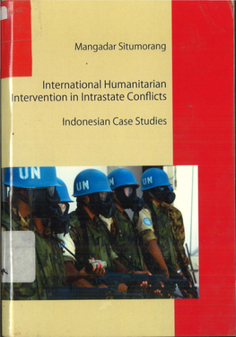 Mangadar Situmorang International Humanitarian Intervention in Intrastate Conflicts Indonesian Case Studies