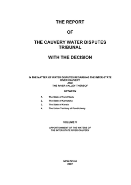 The Report of the Cauvery Water Disputes Tribunal with the Decision