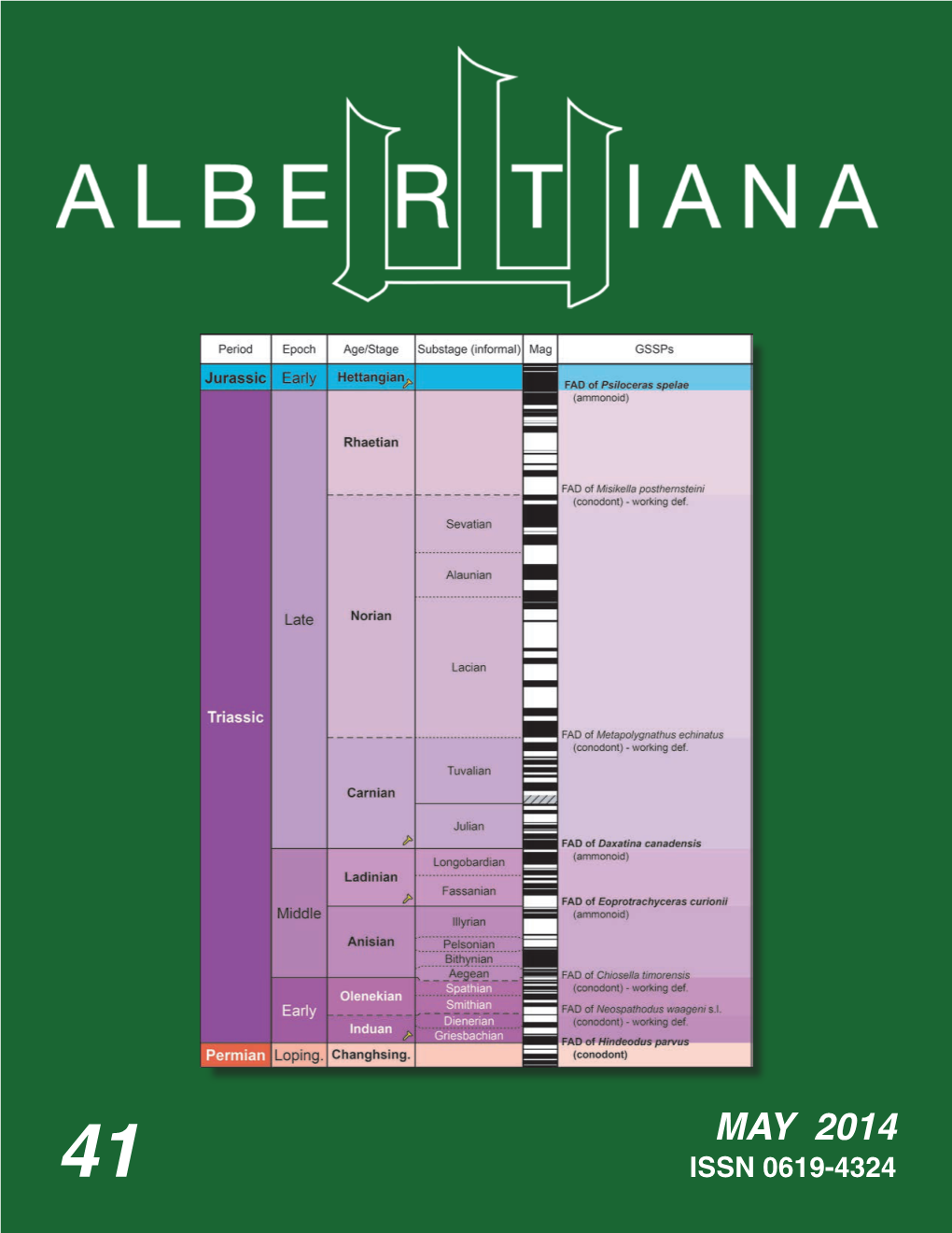 MAY 2014 41 ISSN 0619-4324 ALBERTIANA 41 • MAY 2014 CONTENTS Editorial Note