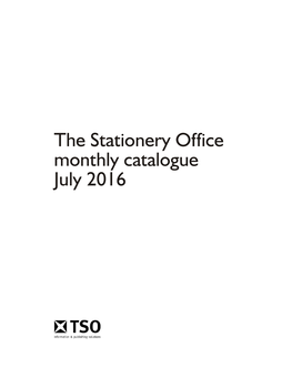 The Stationery Office Monthly Catalogue July 2016 Ii