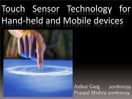 Touch Sensor Technology for Hand-Held and Mobile Devices