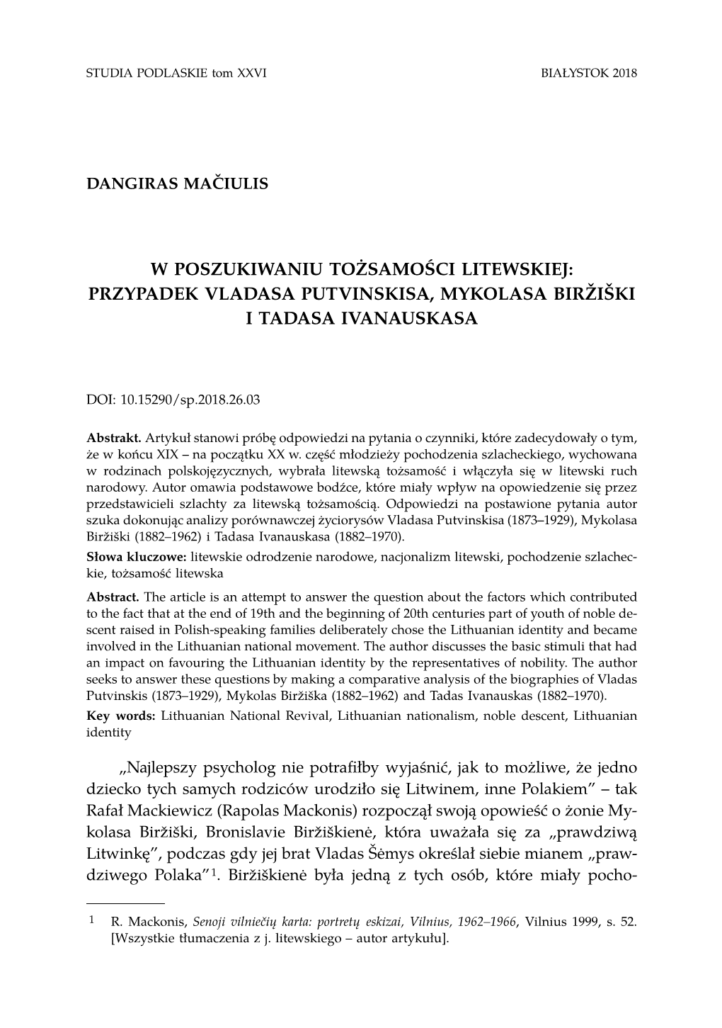 W Poszukiwaniu Tożsamości Litewskiej: Przypadek Vladasa Putvinskisa, Mykolasa Birziˇ Skiˇ I Tadasa Ivanauskasa