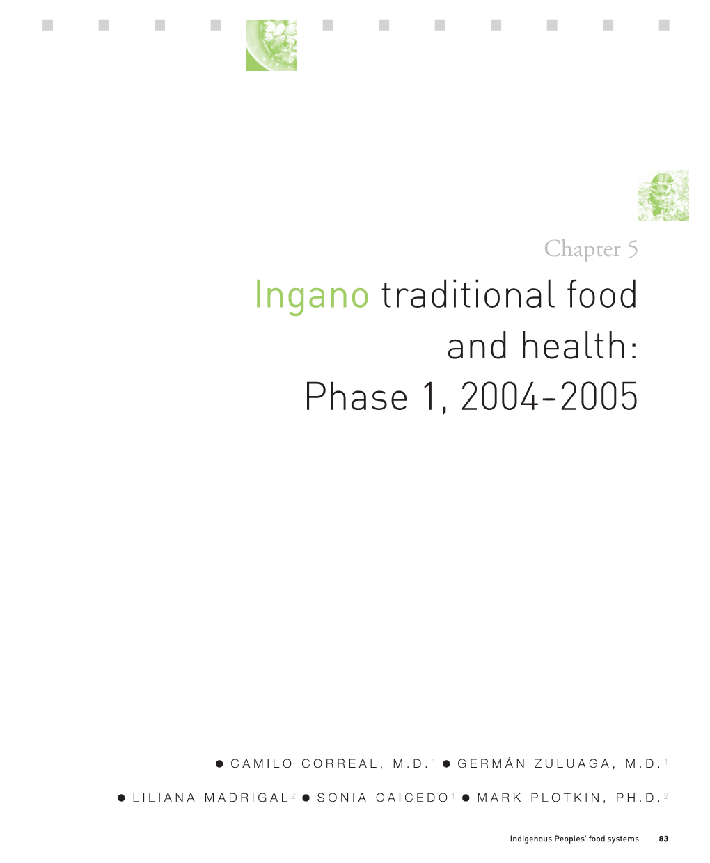 Ingano Traditional Food and Health: Phase 1, 2004--2005