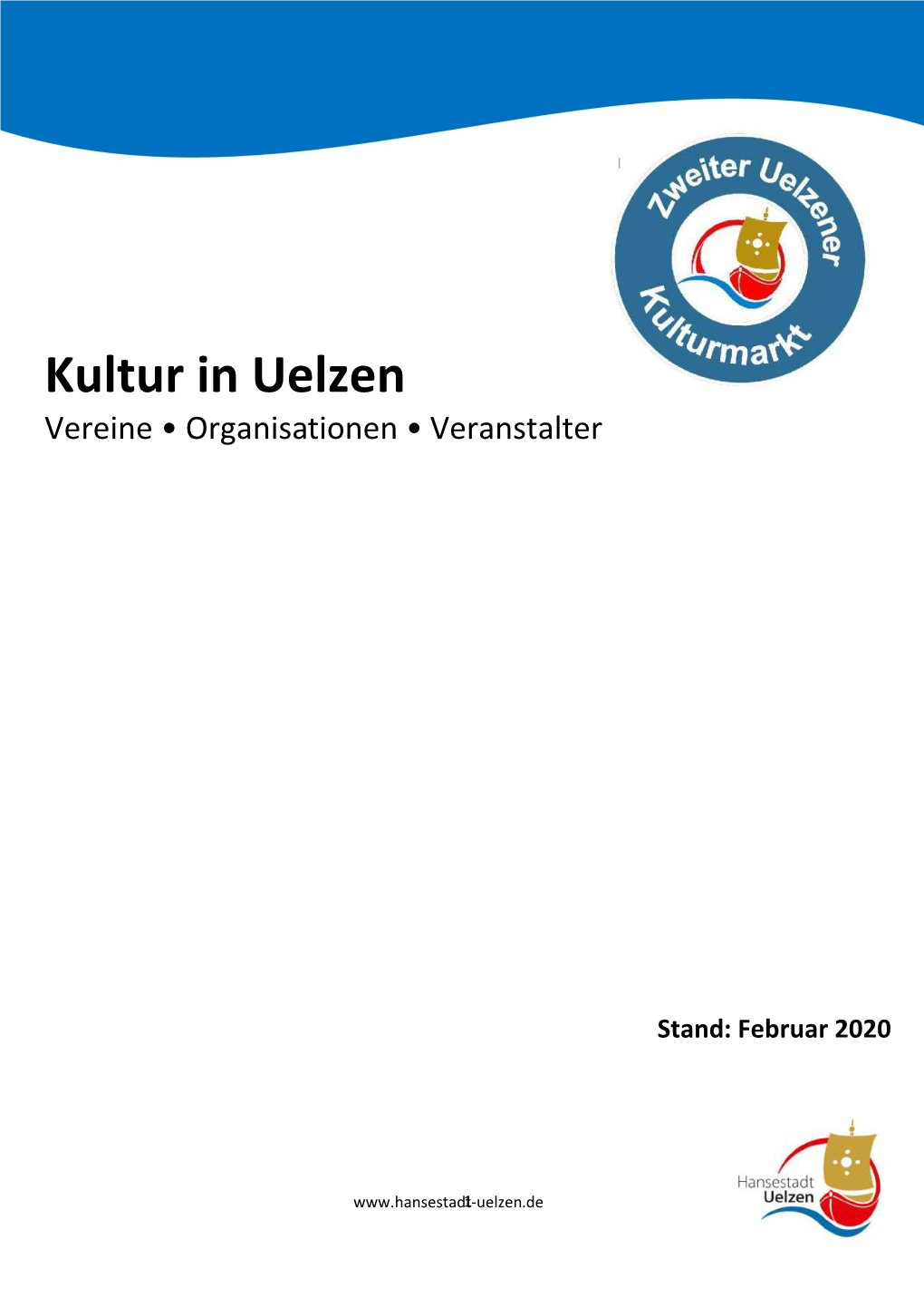 Kultur in Uelzen Vereine • Organisationen • Veranstalter