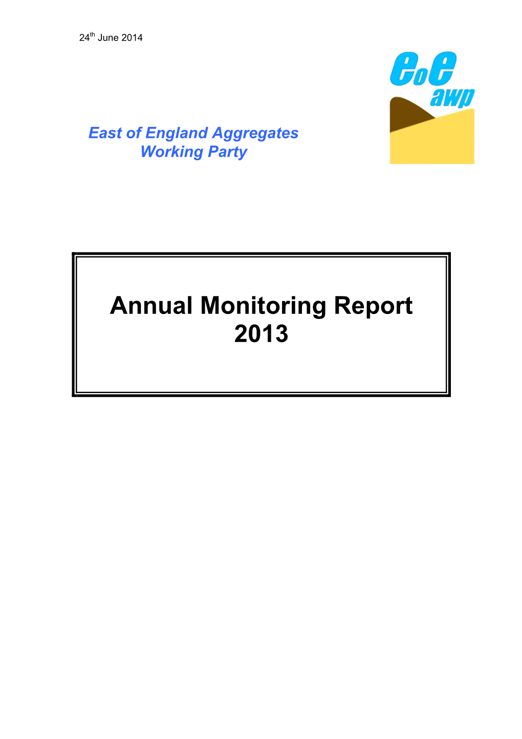 Annual Monitoring Report 2013 24Th June 2014