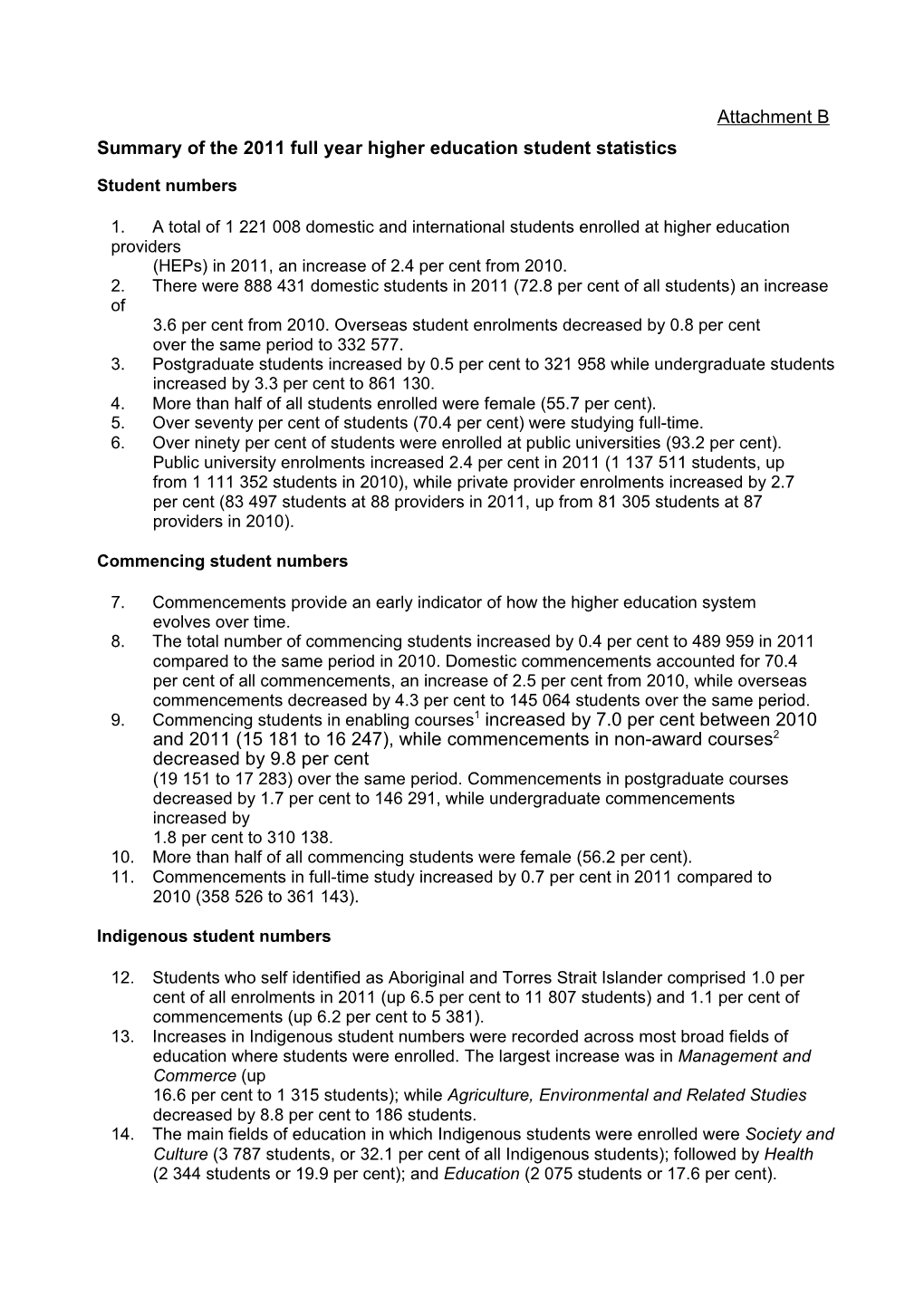 Summary of the 2011 Full Year Higher Education Student Statistics