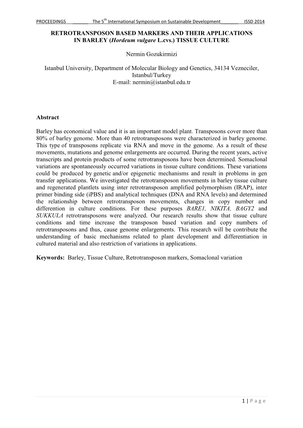 RETROTRANSPOSON BASED MARKERS and THEIR APPLICATIONS in BARLEY (Hordeum Vulgare L.Cvs.) TISSUE CULTURE